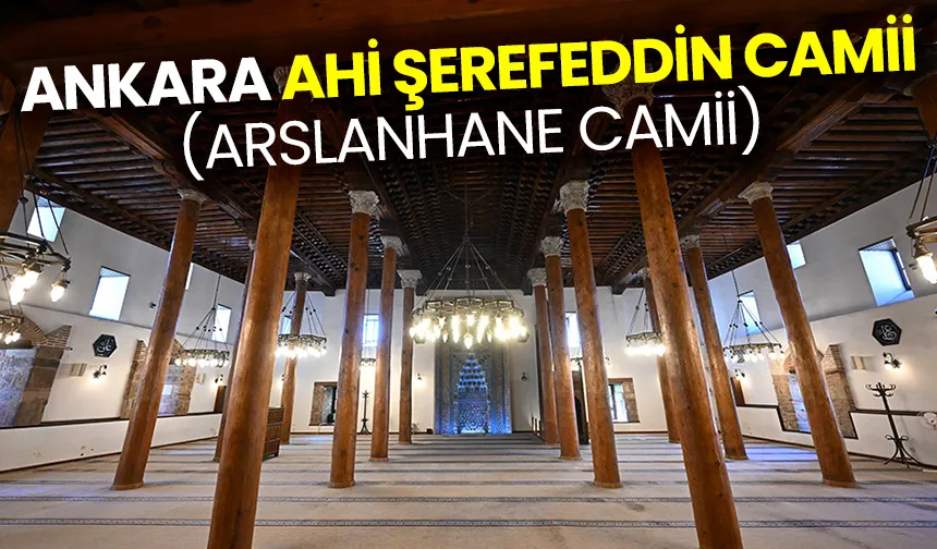 Ankara Ahi Şerefeddin Camii (Arslanhane Camii)