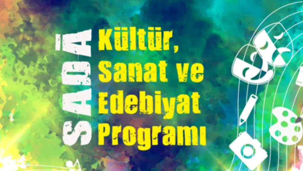 ADIYAMAN, SADÂ KÜLTÜR, SANAT VE EDEBİYAT PROGRAMI