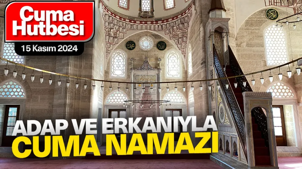 Cuma Hutbesi ve Cumanın Önemi