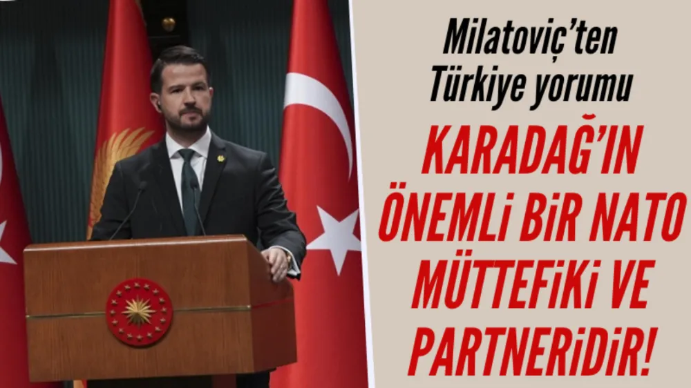 Milatovic: Türkiye bugün Karadağ