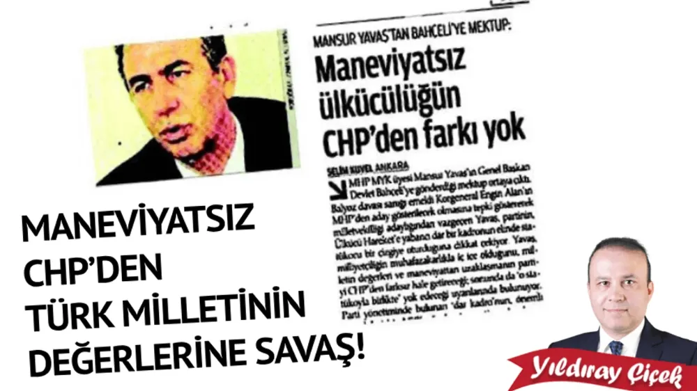 Maneviyatsız CHP’den Türk milletinin değerlerine savaş!