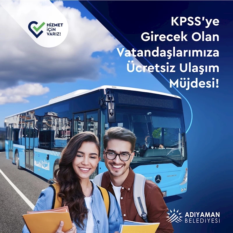 Adıyaman Belediyesinden KPSS öğrencilerine ücretsiz ulaşım desteği 