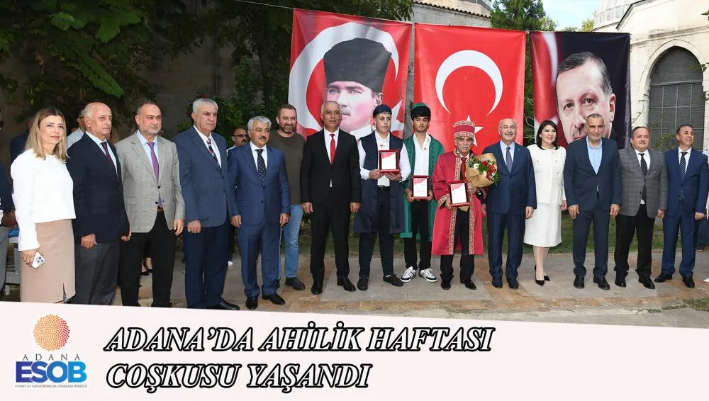 Adana’da Ahilik Haftası Kutlamaları: 60 Yıllık Saat Ustası Yılın Ahisi Seçildi