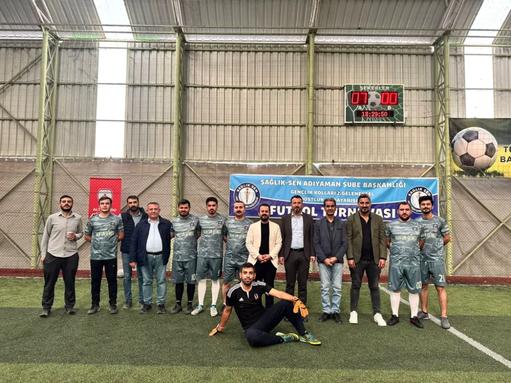 Sağlık-Sen Adıyaman Şubesinden Dostluk ve Dayanışma Futbol Turnuvası