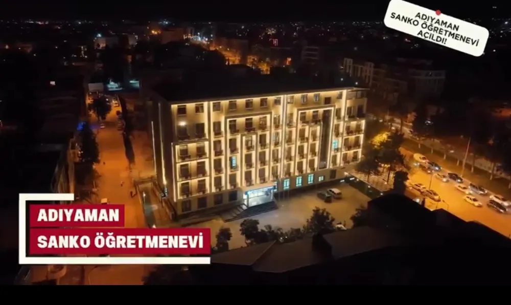 SANKO Öğretmenevi Adıyaman’da Kapılarını Açtı